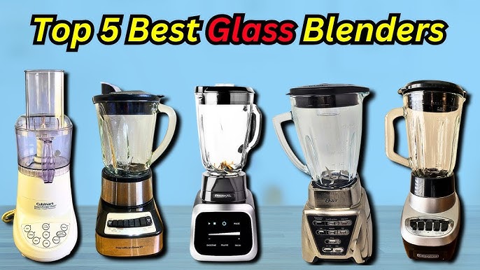 The best glass blenders